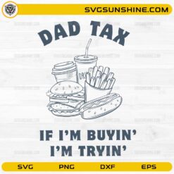 Dad Tax SVG funny food quote design for dads