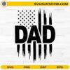 Dad USA Flag SVG patriotic American dad design cut file for Cricut and Silhouette