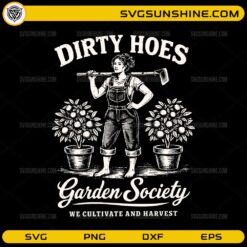 Dirty Hoes Garden Society SVG funny gardening digital design