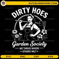 Dirty Hoes Garden Society SVG funny gardening retro design cut file for Cricut and Silhouette