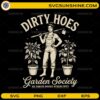 Dirty Hoes Garden Society SVG vintage gardening design