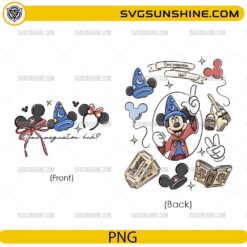 Disney Mickey Sorcerer Some Imagination Huh Bundle PNG with magical front and back Disney-inspired designs