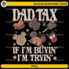 Disney Dad Tax PNG funny theme park snack dad digital download