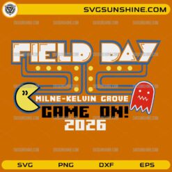 Field Day Milne-Kelvin Grove Game On 2026 SVG retro arcade school field day design for Cricut and Silhouette