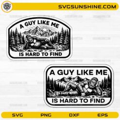 Funny Bigfoot Leather Patch 9 SVG Bundle A Guy Like Me Is Hard To Find Sasquatch design for Cricut and Silhouette