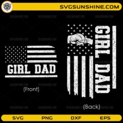 Girl Dad SVG Bundle featuring front and back shirt designs with distressed American flag and fist bump graphic for Cricut