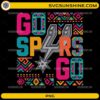 Go Spurs Go SVG design with colorful tribal patterns and San Antonio basketball fan artwork