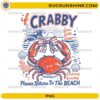 If Crabby Please Return To The Beach SVG funny crab beach summer PNG design