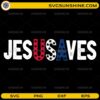 Jesus Saves USA SVG patriotic Christian American flag design