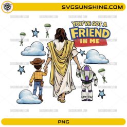 Jesus You've Got A Friend In Me SVG Christian faith friendship PNG design