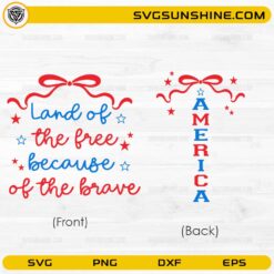 Land of the free because of the brave SVG patriotic front back America design