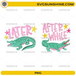 Later Alligator After While Crocodile PNG bundle with retro alligator designs