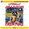 Literally Just A Bleacher Creature raccoon baseball fan PNG design