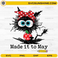 Made It To May SVG with funny black cat teacher design holding apple