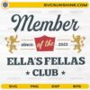 Member Of The Ella’s Fellas Club SVG western vintage typography design