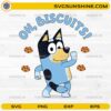 oh biscuits bluey svg funny fathers day cartoon dog with cookies