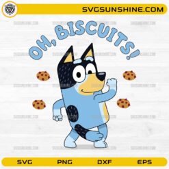 oh biscuits bluey svg funny fathers day cartoon dog with cookies