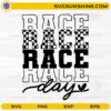 Race Race Race Day SVG checkered racing digital design