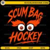 Scum Bag Hockey SVG design with cartoon eyes and distressed orange lettering