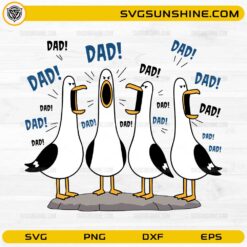 Seagull Dad SVG featuring funny seagulls calling Dad for Father's Day Cricut and Silhouette projects