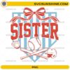 Sister baseball PNG design with bats ball glove and bow for game day shirt