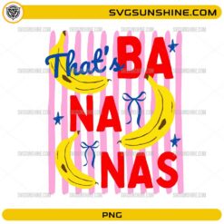 That’s Bananas PNG funny retro banana quote digital design