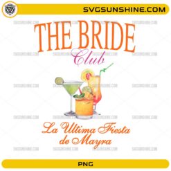 The Bride Club La Ultima Fiesta PNG design with tropical cocktails for bachelorette party shirts
