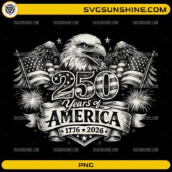4th of July PNG featuring 250 Years of America with bald eagle, flags, and fireworks
