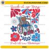 Back It Up Terry Put It In Reverse PNG with patriotic wheelchair and fireworks design