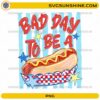 Bad Day to Be a Hot Dog PNG clipart with patriotic red, white, and blue tray