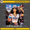 Chill The Fourth Out PNG featuring a patriotic USA girl celebrating the Fourth of July with fireworks and American-themed outfit