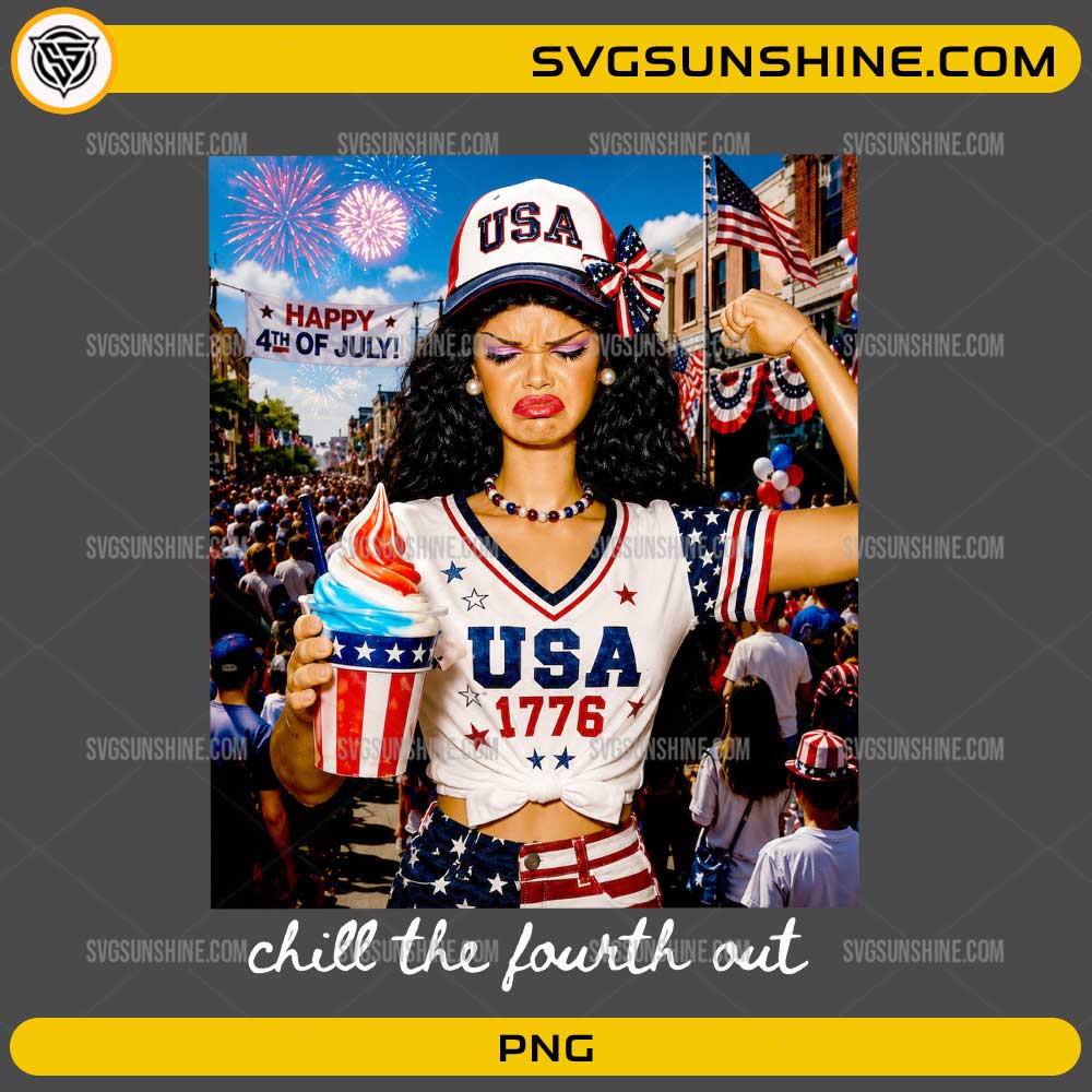 Chill The Fourth Out PNG featuring a patriotic USA girl celebrating the Fourth of July with fireworks and American-themed outfit