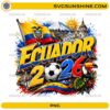 Ecuador 2026 Soccer PNG with Ecuadorian flag, soccer ball, mountains, architecture, toucan, and football fan design