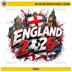 England 2026 Soccer PNG with England flag shield, soccer ball, London landmarks, stars, and football fan design