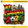 Ghana World Cup 2026 PNG with soccer ball, Ghana flag colors, drums, and landmark artwork