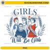 Girls Will Be Girls PNG clipart with Rosie the Riveter, Statue of Liberty, Ruth Bader Ginsburg, and suffragette in patriotic colors for 4th of July