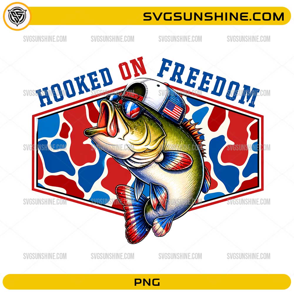 Hooked On Freedom PNG featuring patriotic bass fish with American flag hat and sunglasses