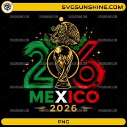 Mexico 2026 PNG digital design featuring Mexican flag colors, eagle emblem, and championship-inspired trophy