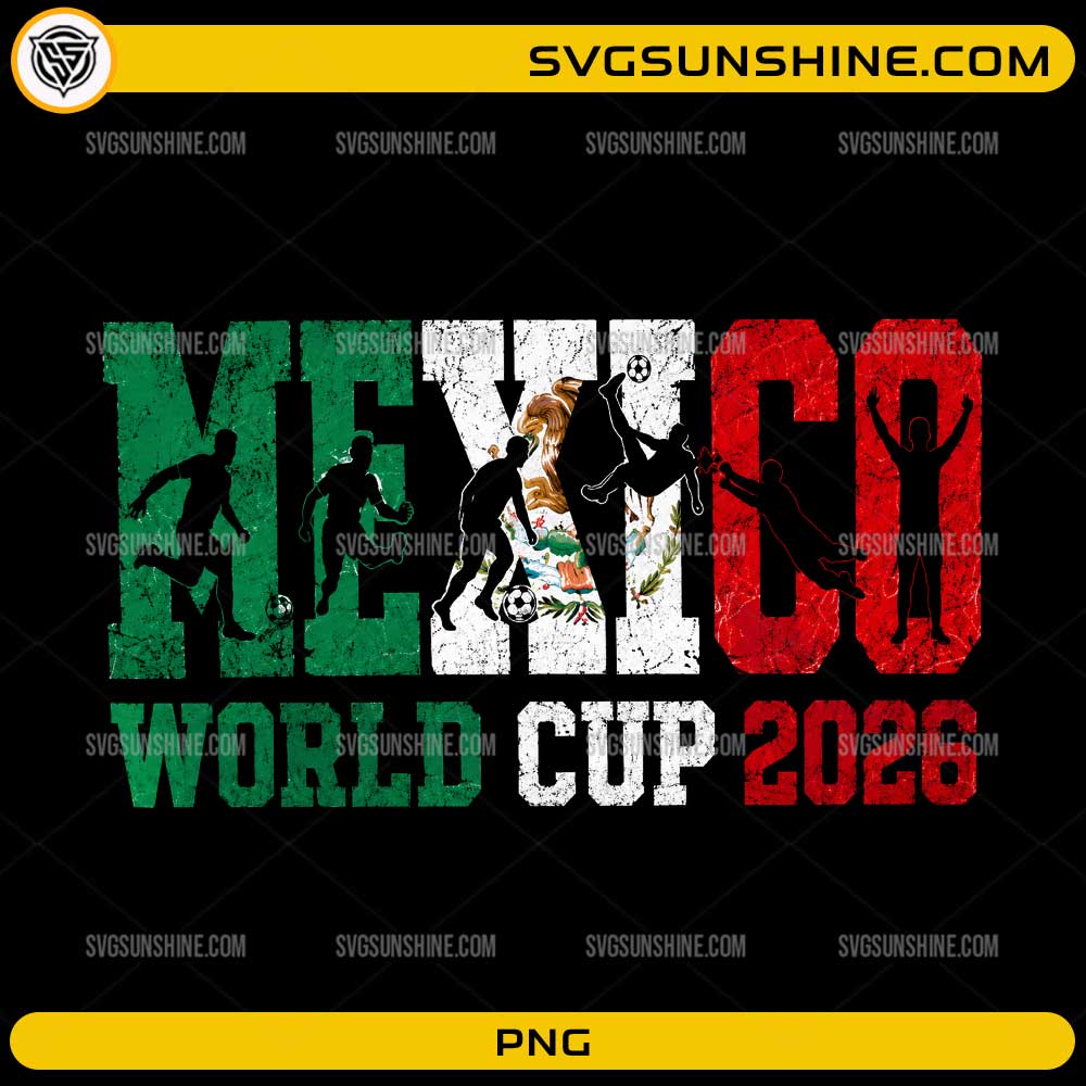 Mexico World Cup 2026 PNG digital design featuring distressed Mexican flag colors and soccer player silhouettes