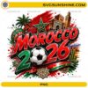 Morocco World Cup 2026 PNG with soccer ball, Moroccan flag colors, star emblem, and landmark artwork
