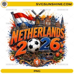 Netherlands World Cup 2026 PNG with soccer ball, Dutch flag colors, windmill, canal houses, and tulips