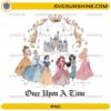 Once Upon A Time Disney Princess PNG featuring princess-inspired characters, a fairytale castle, royal crown, and transparent background for sublimation.