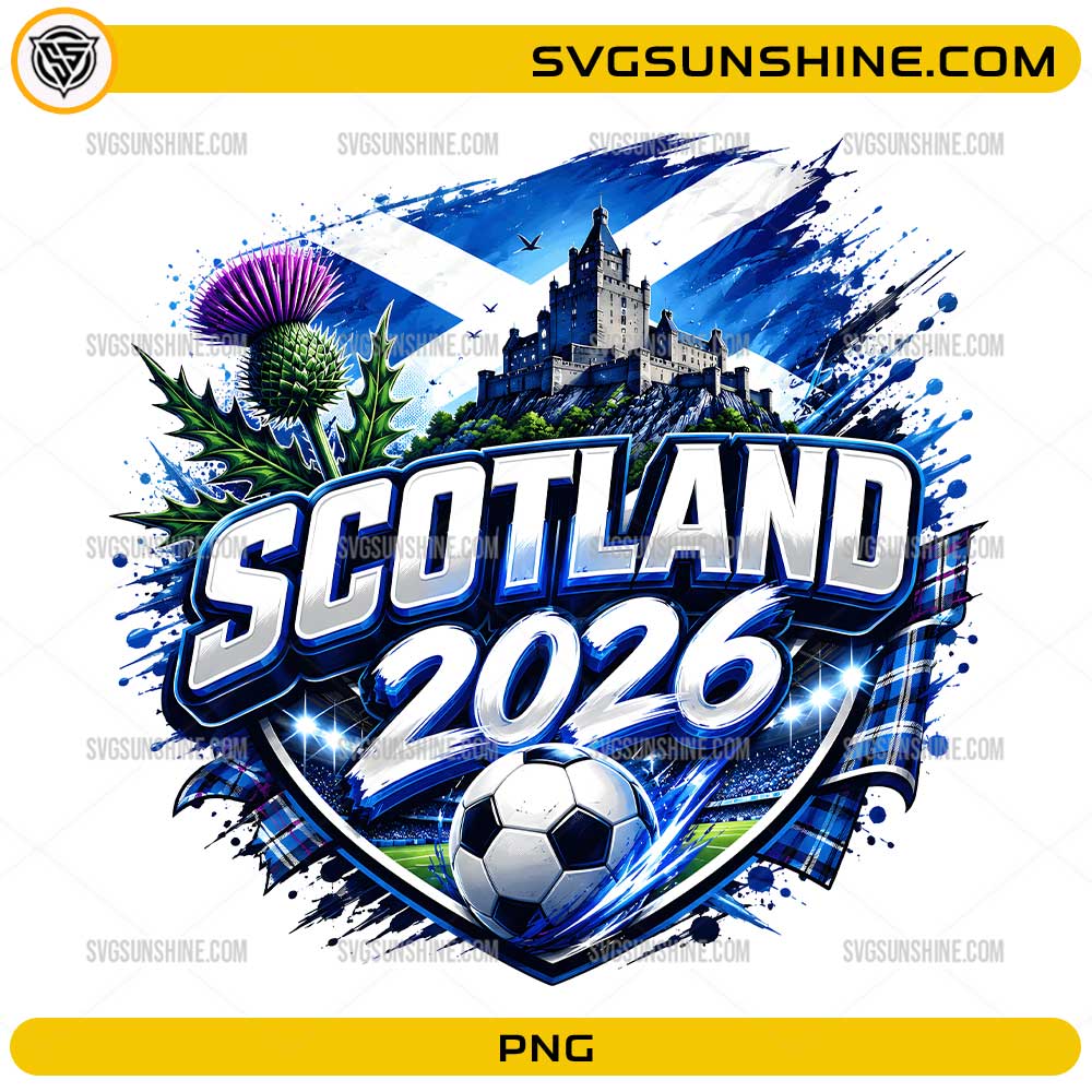 Scotland 2026 Soccer PNG with flag soccer ball castle and thistle design