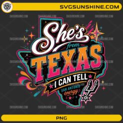 She's From Texas PNG featuring colorful retro typography and San Antonio basketball fan artwork