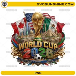 World Cup 2026 USA Canada Mexico PNG featuring the championship trophy with host nation flags and famous landmarks.