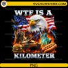 WTF Is A Kilometer PNG featuring a bald eagle, American flag, Statue of Liberty, fireworks, and funny patriotic meme artwork