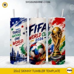 2026 World Soccer Championship 20oz skinny tumbler PNG sublimation wrap featuring championship trophy, colorful soccer ball, stadium, skyline, and Three Nations One World design