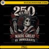 250 Years of Being Made Great by Immigrants PNG featuring a patriotic Lady Liberty-inspired figure with vintage red, white, and blue artwork for Cricut and sublimation.