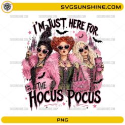 Funny I'm Just Here For The Hocus Pocus PNG