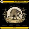 Jimothy From Seattle It's OK To Be Weird PNG featuring a vintage raccoon surrounded by wildflowers and woodland plants
